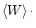 $\left< {W} \right>\cdot$