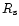 $R_{\rm s}$