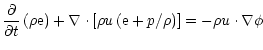 $\displaystyle \frac{\partial}{\partial t} \left( \rho {\rm e} \right) +
\nabla ...
...\rho {u} \left( {\rm e} + p/\rho \right) \right]
= - \rho {u} \cdot \nabla \phi$