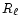 $R_{\rm\ell}$
