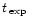 $t_{\rm\,exp}\ $
