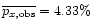 $\overline{p_{x,\rm obs}} = 4.33\%$