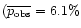 $(\overline{p_{\rm obs}} =
6.1\%$