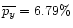 $\overline{p_ y}
= 6.79\%$