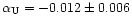 $\alpha_{\rm U} = -0.012\pm0.006$