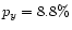 $p_y
= 8.8\%$