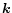 ${\vec k}$