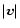 $\vert{\vec v}\vert$