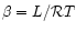 $\beta=L/{\cal R}T$