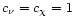 $c_\nu =c_\chi =1$