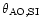 $\theta_{\rm AO,SI}$