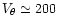 $V_{\theta}\simeq 200$