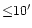 ${\le}10'$