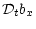 $\displaystyle {\cal
D}_tb_x$