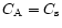 $C_{\rm A}=C_{\rm s}$