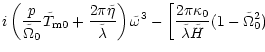 $\displaystyle i\left({p\over {\tilde\Omega_0}}\tilde T_{\rm m0}
+{\frac {2\pi\t...
...left[{\frac {2\pi\kappa_0} {\tilde\lambda\tilde H}}
(1-\tilde\Omega_0^2)\right.$