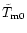 $\tilde T_{\rm m0}$