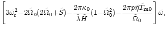 $\displaystyle \left[ 3\tilde\omega_{\rm r}^2
{-}2\tilde\Omega_0(2\tilde\Omega_0...
...2\pi p\tilde\eta\tilde T_{\rm m0}}
{\tilde\Omega_0}}\right]\tilde\omega_{\rm i}$