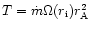$T=\dot m \Omega(r_{\rm i})r_{\rm A}^{2}$