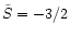 $\tilde S=-3/2$