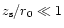 $z_{\rm s}/r_0\ll 1$