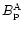 $B_{\rm p}^{\rm A}$