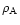 $\rho_{\rm A}$