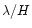 $\lambda /H$