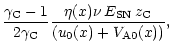 $\displaystyle {\gamma_{\rm C}-1 \over 2 \gamma_{\rm C}}
{\eta(x) \nu \, E_{\rm SN} \, z_{\rm C} \over (u_0(x) + V_{{\rm A} 0}(x))} ,$