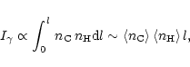 \begin{displaymath}I_{\gamma} \propto \int_0^{l} \, n_{\rm C} \, n_{\rm H} {\rm ...
... \langle n_{\rm C} \rangle \, \langle n_{\rm H} \rangle \, l ,
\end{displaymath}