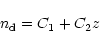 \begin{displaymath}n_{\rm d}=C_1+C_2 z
\end{displaymath}