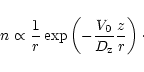 \begin{displaymath}n\propto {1\over r}\exp\left(-{V_0\over D_{\rm z}}{z\over r}\right) \cdot
\end{displaymath}