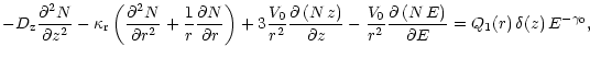 $\displaystyle {- D_{\rm z} {\partial^2 N \over \partial z^2} - \kappa_{\rm r}
\...
...\left(N \, E \right) \over \partial E} =
Q_1(r) \, \delta(z) \, E^{-\gamma_0} ,$