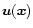 $\vec{u}(\vec{x})$