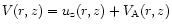 $V(r,z) = u_{\rm z}(r,z) +
V_{{\rm A}}(r, z)$