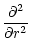 $\displaystyle {\partial^2 \over \partial r^2}$