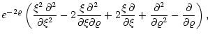 $\displaystyle e^{- 2 \varrho}\left(
{\xi^2 \, \partial^2 \over \partial \xi^2} ...
...rtial^2 \over \partial \varrho^2}
- {\partial \over \partial \varrho} \right) ,$