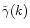$\tilde\gamma(k)$