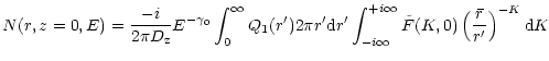 $\displaystyle { N(r, z=0, E) = {- i \over 2 \pi D_{\rm z}} E^{-\gamma_0}} \int_...
...+i \infty} \tilde F(K,0) \left({\bar r}\over
r^{\prime}\right)^{-K} {\rm d}K \,$