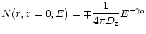 $\displaystyle { N(r, z=0, E) =
\mp \frac{1}{4 \pi D_{\rm z}} E^{-\gamma_0} }$