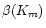 $\beta({K_m})$
