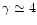 $\gamma \simeq 4$