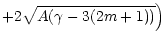 $\displaystyle +2\sqrt{A(\gamma-3(2m+1))}\Bigr)$