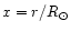 $x=r/R_{\odot}$