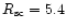 $R_{\rm sc} = 5.4$
