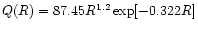 $Q(R) = 87.45 R^{1.2}
\exp[-0.322 R]$
