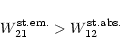 \begin{displaymath}W_{21}^{\rm {st.em.}}>W_{12}^{\rm {st.abs.}}%
\end{displaymath}