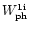 $W_{\rm {ph}}^{\rm {1i}}$