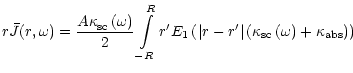 $\displaystyle r\bar{J}(r,\omega)=\frac{A\kappa_{\rm {sc}}^{{}}\left( \omega\rig...
...t
\left( \kappa_{\rm sc}\left( \omega\right) +\kappa_{\rm {abs}}\right) \right)$