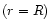 $\left( r=R\right) $